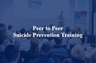 Breakout 4 - Peer to Peer Suicide Prevention Training