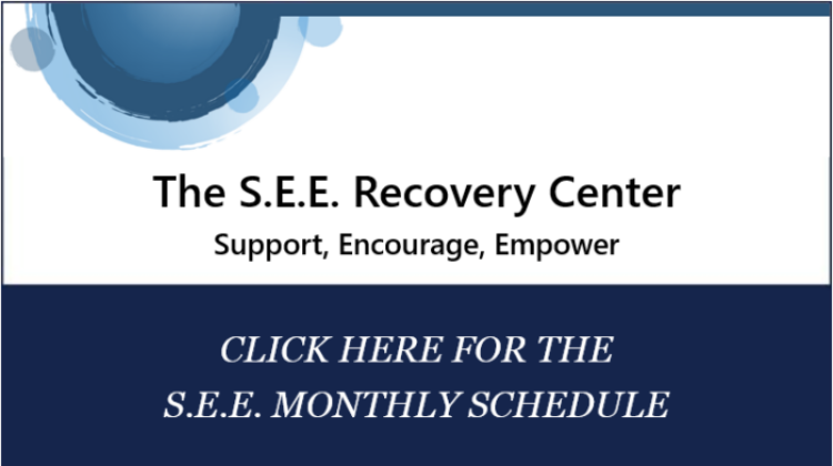 Encompass Community Supports S.E.E. Recovery monthly schedule slide